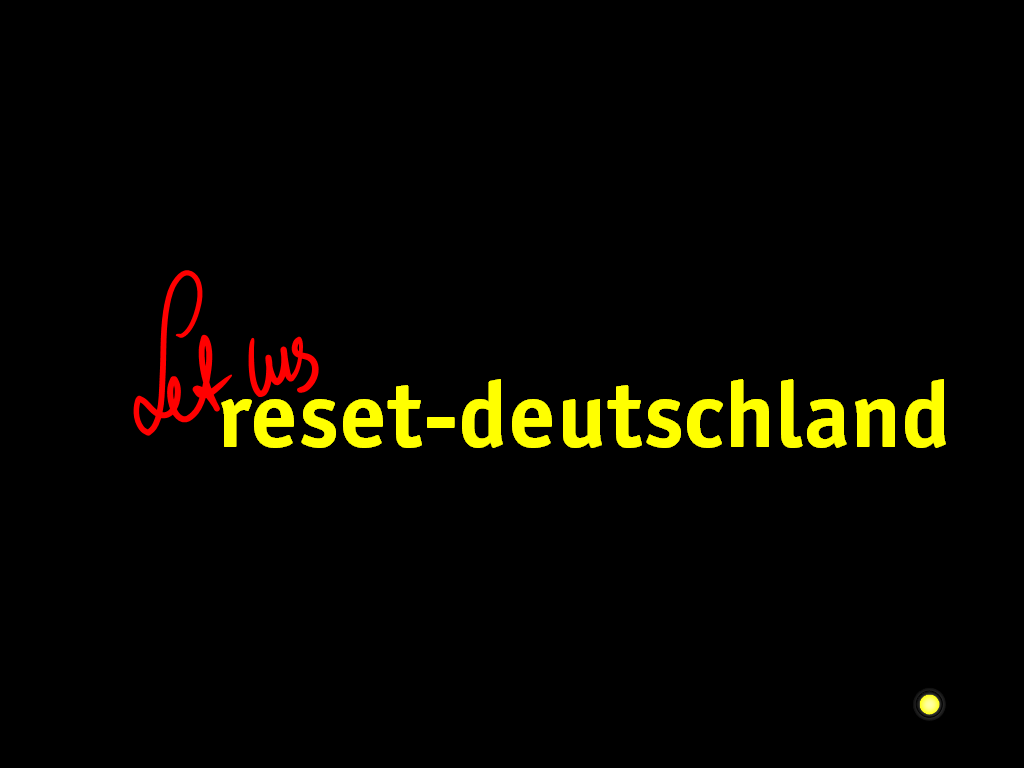 Lets reset deutschland